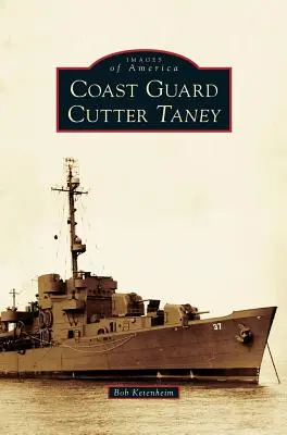 A Taney parti őrségi vitorlás - Coast Guard Cutter Taney