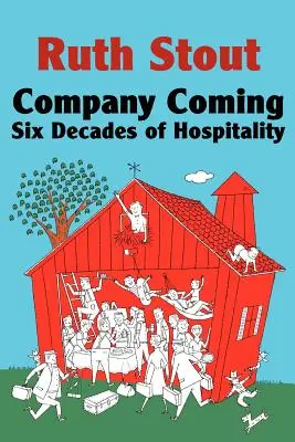 Jön a társaság: Hat évtized vendégszeretet - Company Coming: Six Decades of Hospitality