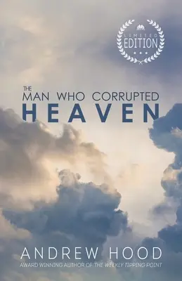 Az ember, aki megrontotta a mennyországot - The Man Who Corrupted Heaven