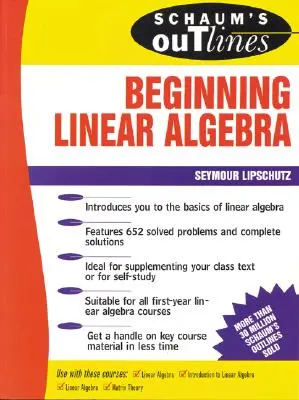 Schaum's Outline of Beginning Linear Algebra (A lineáris algebra kezdete) - Schaum's Outline of Beginning Linear Algebra