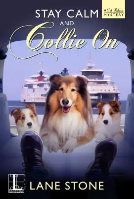 Maradj nyugodt és Collie On - Stay Calm and Collie On