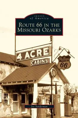 66-os út a Missouri Ozarksban - Route 66 in the Missouri Ozarks