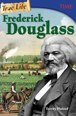 Igazi élet: Frederick Douglass - True Life: Frederick Douglass