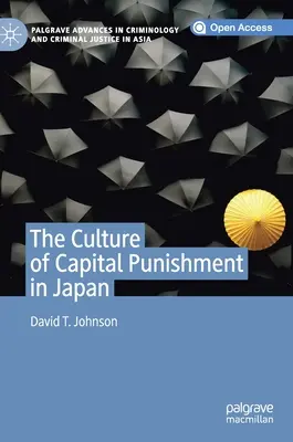 A halálbüntetés kultúrája Japánban - The Culture of Capital Punishment in Japan