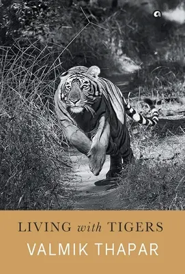 Élet a tigrisekkel - Living with Tigers