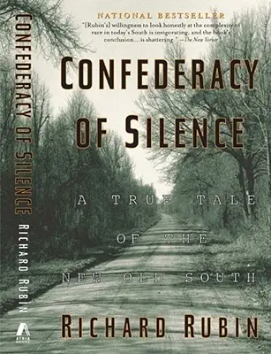 A csend szövetsége: A True Tale of the New Old South - Confederacy of Silence: A True Tale of the New Old South