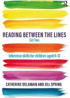 Reading Between the Lines Set Two - Következtetési készségek 8-12 éves gyerekeknek - Reading Between the Lines Set Two - Inference skills for children aged 8 - 12