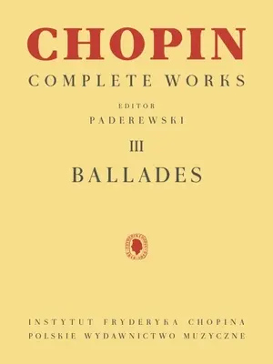 Ballades: Chopin Complete Works Vol. III