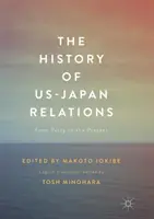 Az amerikai-japán kapcsolatok története: Perry-től napjainkig - The History of US-Japan Relations: From Perry to the Present