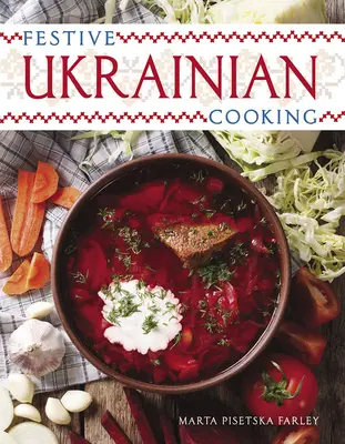 Ünnepi ukrán konyha - Festive Ukrainian Cooking