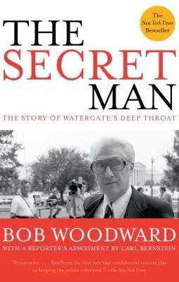 A titkos ember: A Watergate Deep Throat története - The Secret Man: The Story of Watergate's Deep Throat