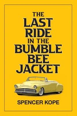 Utolsó lovaglás a dongó kabátban - Last Ride in the Bumblebee Jacket