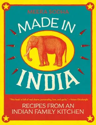 Made in India: Receptek egy indiai családi konyhából - Made in India: Recipes from an Indian Family Kitchen