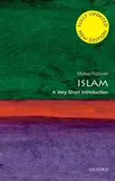 Iszlám: Az iszlám: Egy nagyon rövid bevezetés - Islam: A Very Short Introduction