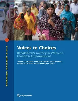 Hangok a választásokhoz: Banglades útja a nők gazdasági szerepvállalásának növelése terén - Voices to Choices: Bangladesh's Journey in Women's Economic Empowerment