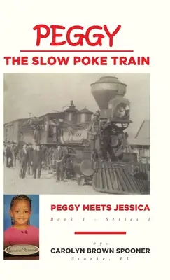 Peggy a lassú pólyás vonat: Peggy Meets Jessica - Peggy the Slow Poke Train: Peggy Meets Jessica