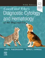 Cowell és Tyler: A kutya és a macska diagnosztikai citológiája és hematológiája - Cowell and Tyler's Diagnostic Cytology and Hematology of the Dog and Cat