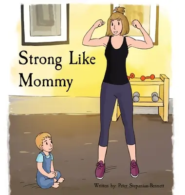 Strong Like Mommy