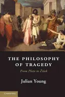 A tragédia filozófiája - The Philosophy of Tragedy