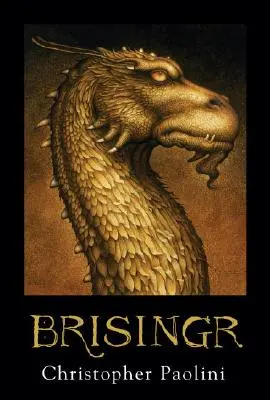 Brisingr: Vagy Eragon Árnyékölő és Saphira Bjartskular hét ígérete - Brisingr: Or, the Seven Promises of Eragon Shadeslayer and Saphira Bjartskular