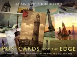 Képeslapok a peremről: távoli brit világítótornyok régi képeslapokon - Postcards from the Edge: Remote British Lighthouses in Vintage Postcards