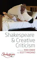 Shakespeare és a kreatív kritika - Shakespeare and Creative Criticism