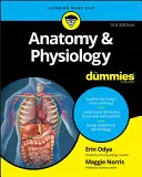 Anatómia és fiziológia Dummies számára - Anatomy & Physiology for Dummies