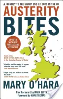 Austerity Bites: Utazás a megszorítások éles végére az Egyesült Királyságban - Austerity Bites: A Journey to the Sharp End of Cuts in the UK