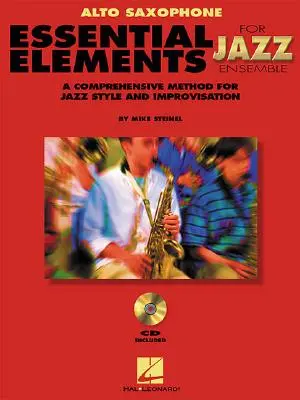 Essential Elements for Jazz Ensemble a jazz stílus és improvizáció átfogó módszere - Essential Elements for Jazz Ensemble a Comprehensive Method for Jazz Style and Improvisation