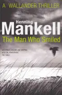 A férfi, aki mosolygott - Kurt Wallander - Man Who Smiled - Kurt Wallander