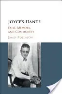 Joyce Dante-ja: Száműzetés, emlékezet és közösség - Joyce's Dante: Exile, Memory, and Community