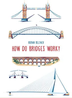 Hogyan működnek a hidak? - How Do Bridges Work?