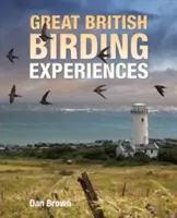 Nagyszerű brit madarászélmények - Great British Birding Experiences