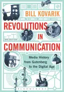 Forradalmak a kommunikációban: Médiatörténet Gutenbergtől a digitális korszakig - Revolutions in Communication: Media History from Gutenberg to the Digital Age