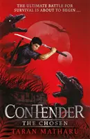 Versenyző: A kiválasztottak - 1. könyv - Contender: The Chosen - Book 1