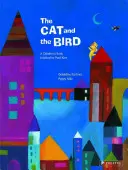 A macska és a madár: Paul Klee ihlette gyermekkönyv - The Cat and the Bird: A Children's Book Inspired by Paul Klee