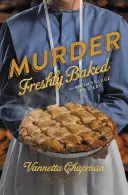 Frissen sütött gyilkosság - Murder Freshly Baked