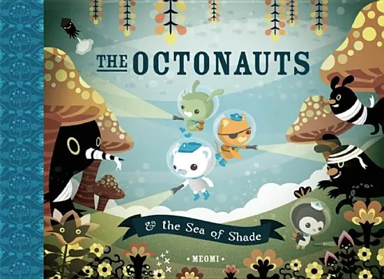 Az Octonauták és az árnyéktenger - The Octonauts and the Sea of Shade