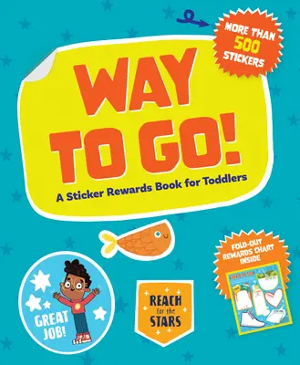 Way to Go! Matricás jutalomkönyv kisgyermekeknek - Way to Go!: A Sticker Rewards Book for Toddlers