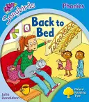 Oxford Reading Tree: Level 3: More Songbirds Phonics - Back to Bed (Vissza az ágyba) - Oxford Reading Tree: Level 3: More Songbirds Phonics - Back to Bed