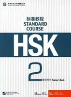 HSK Standard Course 2 - tanári könyv - HSK Standard Course 2 - Teacher s Book