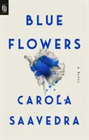 Blue Flowers - A Novel