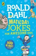 Matilda viccei félelmetes gyerekeknek - Matilda's Jokes For Awesome Kids