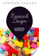 Kutatástervezés - Robusztus megközelítések kidolgozása a társadalomtudományok számára - Research Design - Creating Robust Approaches for the Social Sciences