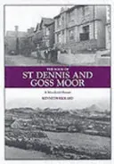 St Dennis és Goss Moor könyve - A moorland története - Book of St Dennis and Goss Moor - A Moorland History