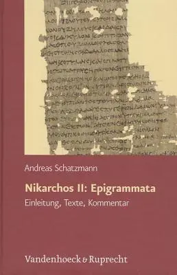 Nikarkhosz II, Epigrammata: Einleitung, Texte, Kommentar - Nikarchos II, Epigrammata: Einleitung, Texte, Kommentar