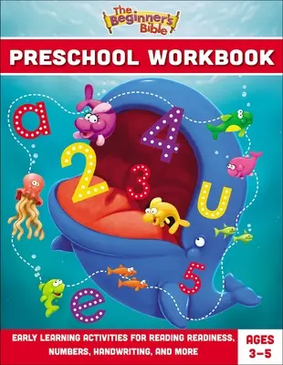 A kezdő bibliai óvodai munkafüzet: Korai tanulási feladatok az olvasási készséghez, számokhoz, kézíráshoz és sok máshoz - The Beginner's Bible Preschool Workbook: Early Learning Activities for Reading Readiness, Numbers, Handwriting, and More