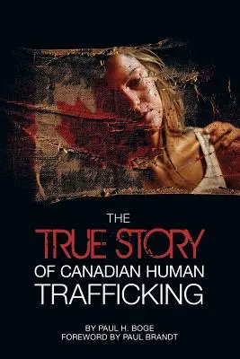 A kanadai emberkereskedelem igaz története - The True Story of Canadian Human Trafficking