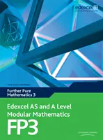 Edexcel AS és A Level Moduláris matematika További tiszta matematika 3 FP3 - Edexcel AS and A Level Modular Mathematics Further Pure Mathematics 3 FP3