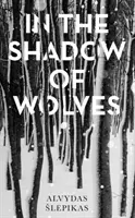 A farkasok árnyékában: A Times Book of the Year, 2019 - In the Shadow of Wolves: A Times Book of the Year, 2019